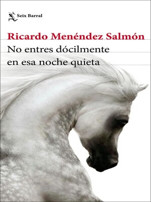 cover image of No entres dócilmente en esa noche quieta